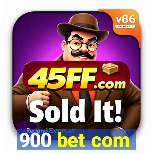 900 bet com